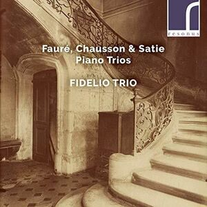 Chausson / Fidelio Trio - Piano Trios  CD